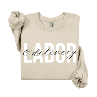 Labor and Delivery Nurse Sweatshirt - Block Text