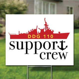 Support Crew Yard Sign - USS William P Lawrence Family Readiness Group
