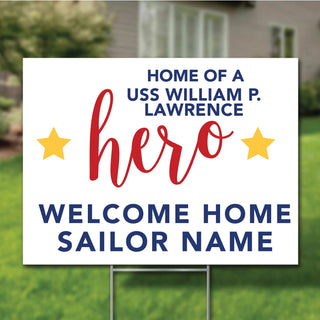 Hero Yard Sign - USS William P Lawrence Family Readiness Group